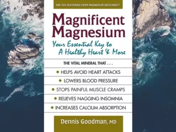 magnificent magnesium your essential key to a healthy heart and more